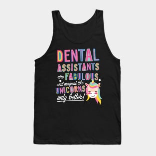 Dental Assistants are like Unicorns Gift Idea Tank Top